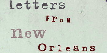 Letters From New Orleans